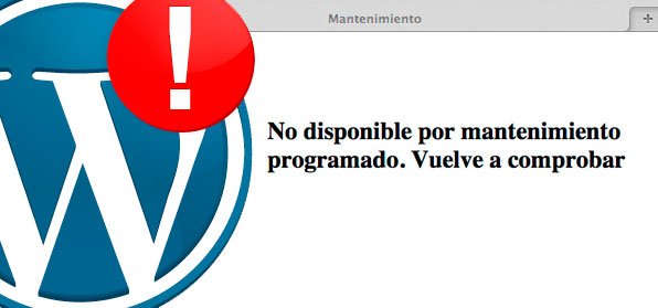 WordPress: Error "No disponible por mantenimiento" Solución!!
