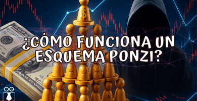 ¿Cómo Funciona un Esquema Ponzi?