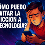 ¿Cómo Evitar la Adicción a la Tecnología? 5 pasos para Recuperar el Control